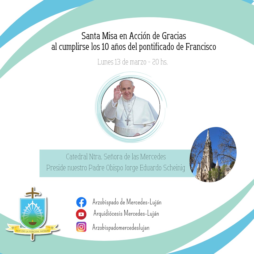 Santa Misa Arquidiocesana en Acción de Gracias por los 10 años del ...